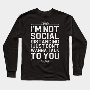 Social Distancing Long Sleeve T-Shirt